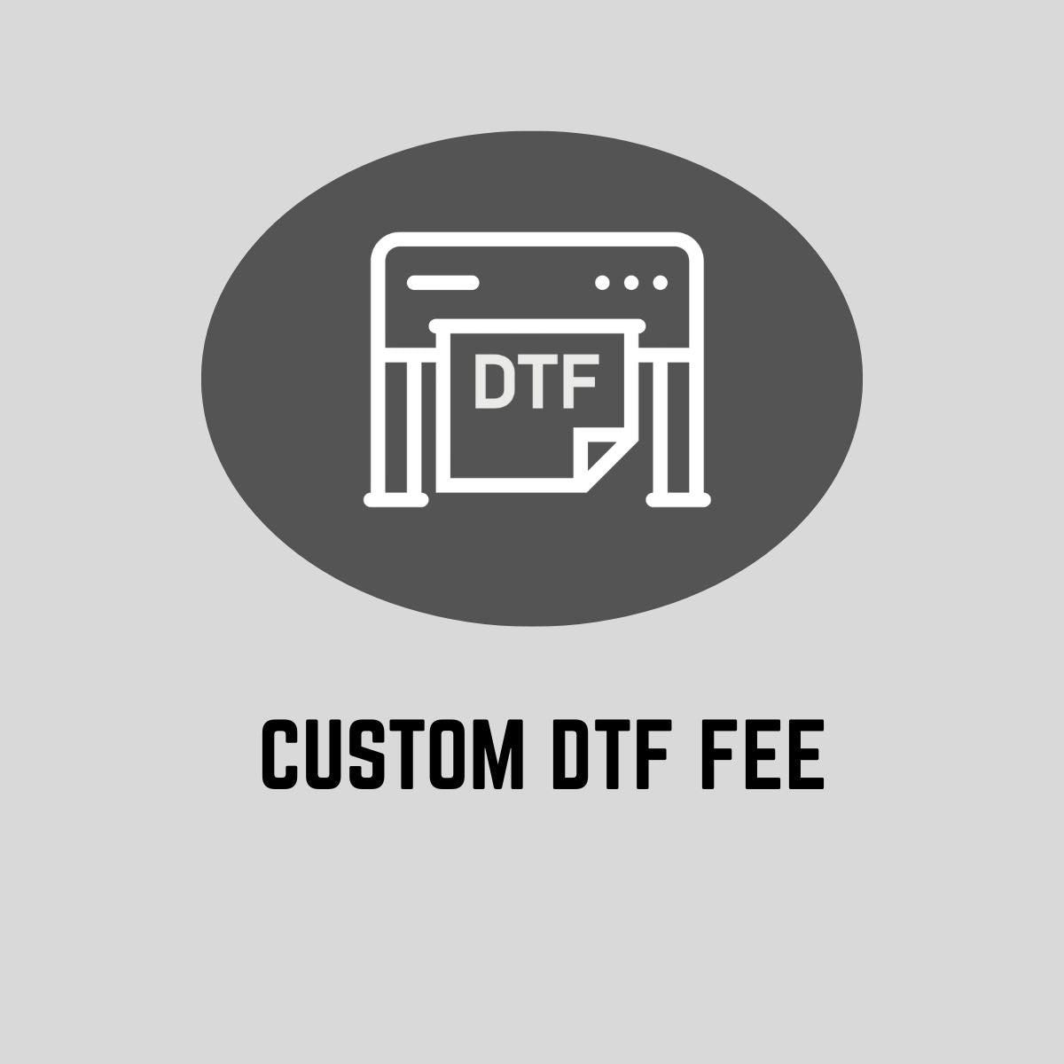 Custom DTF Fee foremosthat