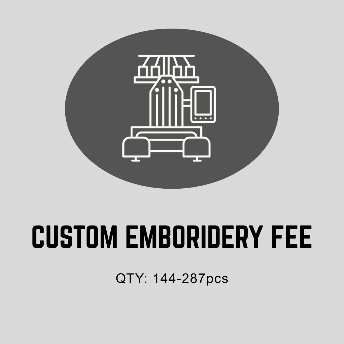 Custom Embroidery Fee    144–287 pcs foremosthat